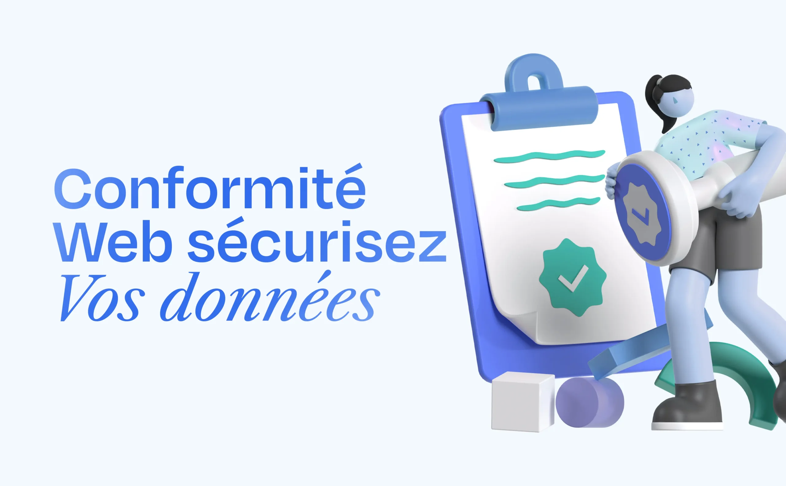 Conformité Web Sécurisez vos Données